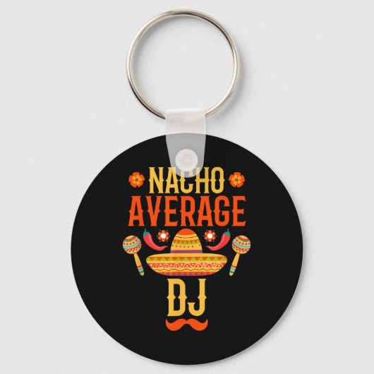 Cinco De Mayo Nacho Average Dj Schlüsselanhänger (Vorderseite)