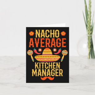 Cinco De Mayo Nacho Average Kitchen Manager Premiu Karte