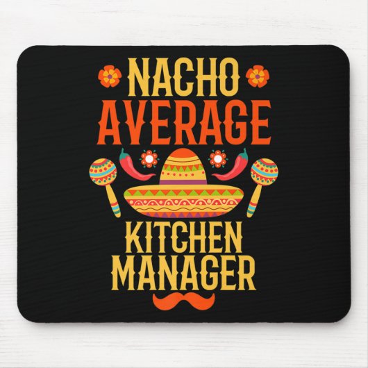 Cinco De Mayo Nacho Average Kitchen Manager Premiu Mousepad (Vorne)