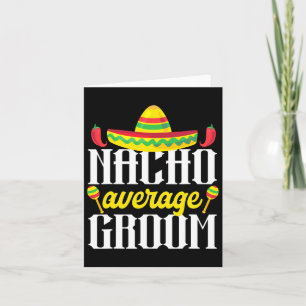 Cinco De Mayo Nacho Durchschnittliche Groom Mexica Karte
