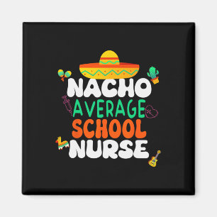 Cinco De Mayo Nacho Durchschnittliche Schulkranken Magnet
