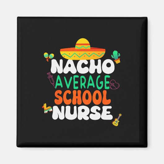 Cinco De Mayo Nacho Durchschnittliche Schulkranken Magnet (Vorne)