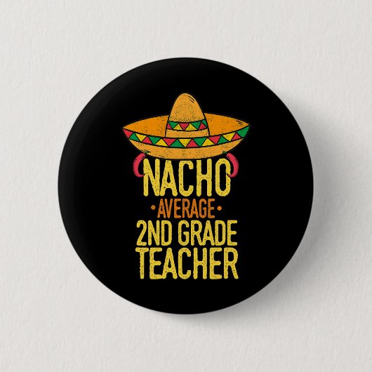 Cinco De Mayo Nacho Durchschnittlicher Lehrer der Button (Vorderseite)