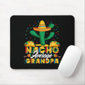 Cinco De Mayo Nacho Durchschnittlicher Opa Nachos Mousepad (Mit Mouse)