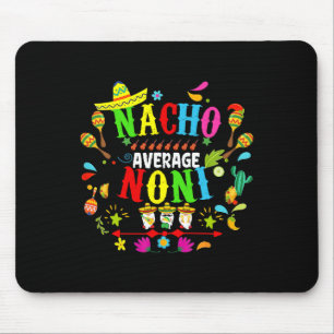 Cinco De Mayo Noni  Mousepad