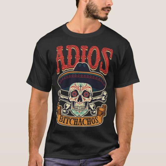 Cinco De Mayo Party Fiesta Mexican Adios Skull Ske T-Shirt (Vorderseite)