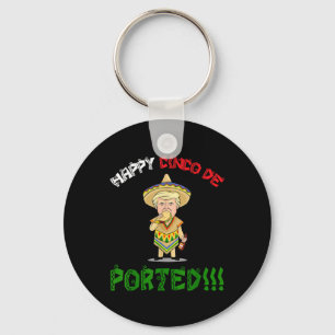 Cinco De Mayo Shirt Deportiert Funny Donald Trump  Schlüsselanhänger