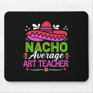Cinco De Mayo Shirt Funny mexikanische Nacho Avera Mousepad