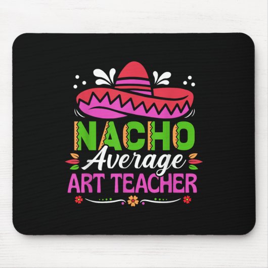 Cinco De Mayo Shirt Funny mexikanische Nacho Avera Mousepad (Vorne)