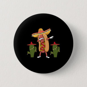 Cinco De Mayo Shirt Hot Dog Cactus Dancing Button