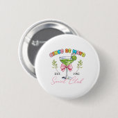 Cinco De Mayo Tequila Coquette Social Club Button (Vorne & Hinten)
