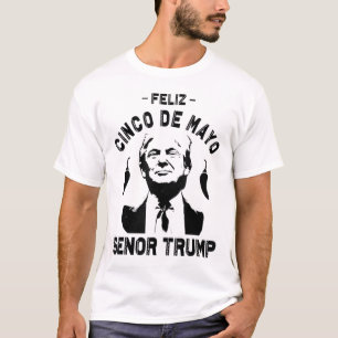 Cinco De Mayo Trump Shirt Feliz Cinco De Mayo Seno