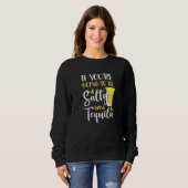 Cinco de Mayo, wenn Sie gesund sein wollen, bringe Sweatshirt (Vorne ganz)
