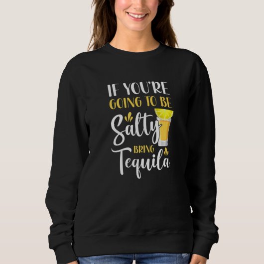 Cinco de Mayo, wenn Sie gesund sein wollen, bringe Sweatshirt (Vorderseite)