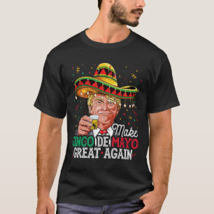 Cinco De Mayo wieder großartiges T-Shirt Trump Som