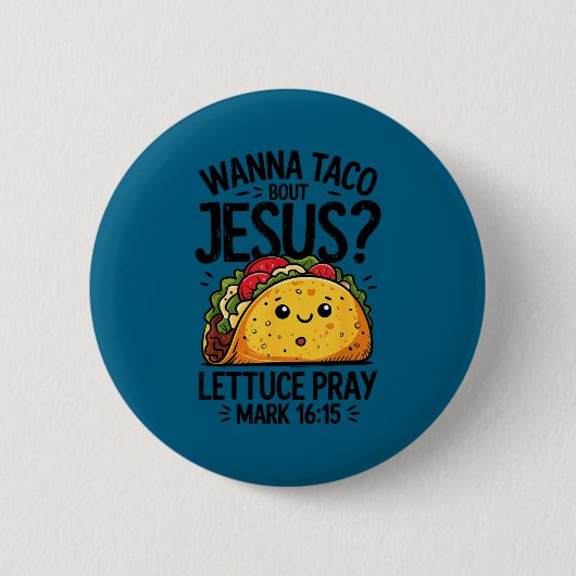 Cinco de Mayo will Taco über Jesus Salat beten Button (Vorderseite)