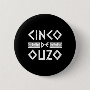 Cinco De Ouzo Retro Lustig Griechisch Ostern Cinco Button