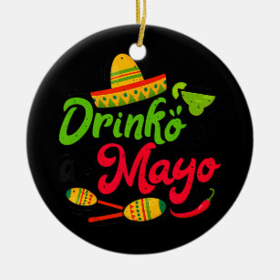Cinco Drinko De Mayo Drinking Tequila Margarita Keramik Ornament