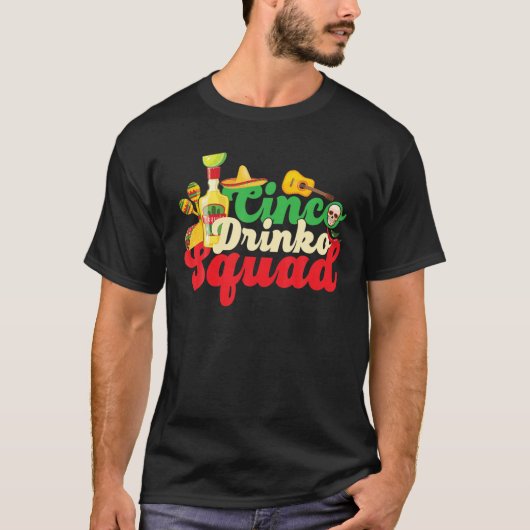 Cinco Drinko Squad Drink Fiesta Funny Cinco De T-Shirt (Vorderseite)