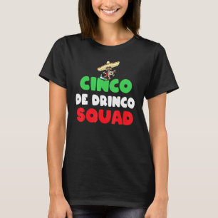 Cinco Drinko Squad Party Fiesta Mexikanisch T-Shirt