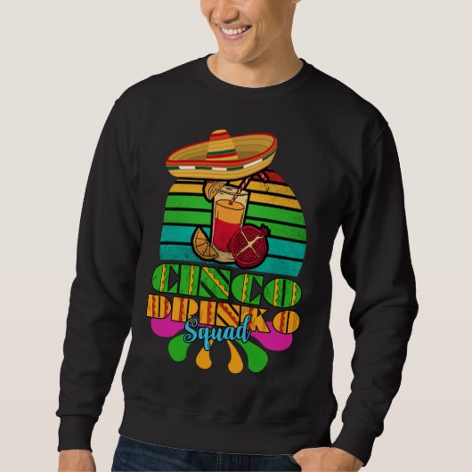 Cinco Drinko Squad Sweatshirt (Vorderseite)