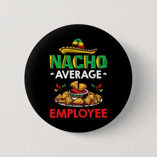 Cinco Mayo Mexikanischer Arbeiter 5 De Mayo Nacho Button (Vorderseite)