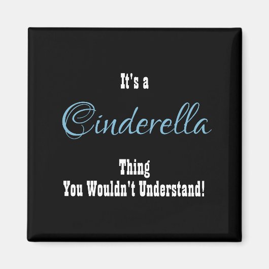 Cinderella Magnet (Vorne)