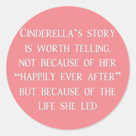 Cinderella Story Worth Telling Stickers
