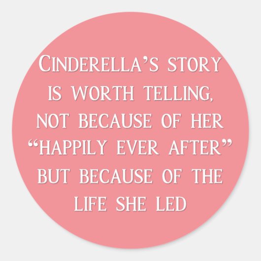 Cinderella Story Worth Telling Stickers (Vorderseite)