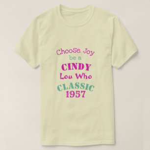 Cindy Lou Who Choose Geschenk 3 T - Shirt