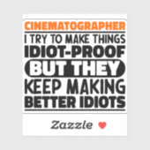 Cinematographin Ich versuche, Dinge lustige Zitate Aufkleber (Blatt)