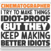 Cinematographin Ich versuche, Dinge lustige Zitate Aufkleber (Vorderseite)