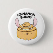 Cinnamon Bunny Funny Cinnamon Bun Pun Button (Vorderseite)