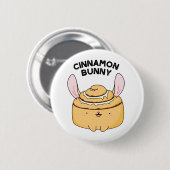 Cinnamon Bunny Funny Cinnamon Bun Pun Button (Vorne & Hinten)