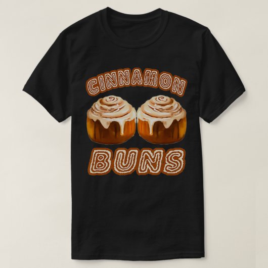 Cinnamon Buns mit Cinnamon Roll Grillen Liebhaber  T-Shirt (Design vorne)