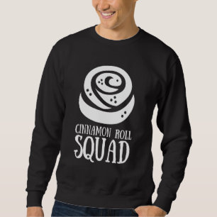 Cinnamon Roll and Cinnamon Buns 2 Sweatshirt