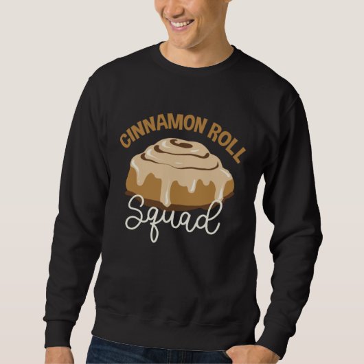 Cinnamon Roll Squad Ironic Saying Food Sweatshirt (Vorderseite)
