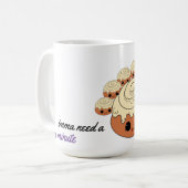 Cinnamon Roll, um mich aufzupumpen! Kaffeetasse (Vorderseite Links)
