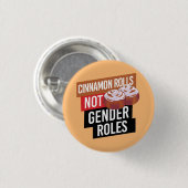 Cinnamon Rolls not Gender Roles Button (Vorne & Hinten)