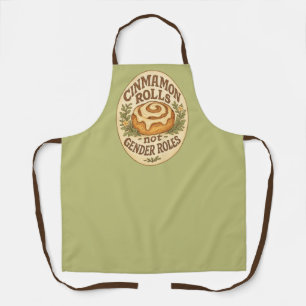 Cinnamon Rolls not Gender Roles Schürze
