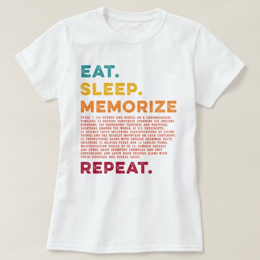 Circle 1 Homeschool essen Sleep Memorize Wiederhol T-Shirt (Design vorne)