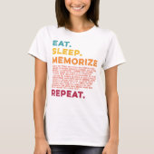 Circle 1 Homeschool essen Sleep Memorize Wiederhol T-Shirt (Vorderseite)