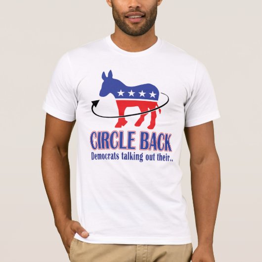 Circle Back - Die Demokraten reden über ihren Esel T-Shirt (Vorderseite)