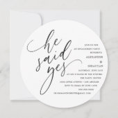 Circle White Script Er sagte Yes Engagement Party Einladung (Vorderseite)
