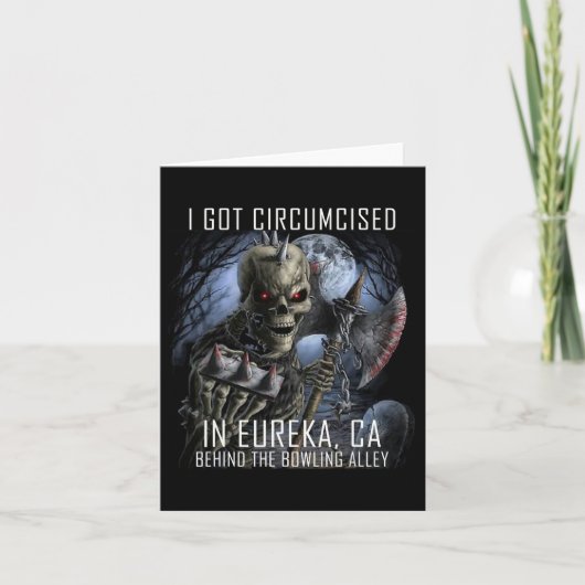 Circumcised Bowling I Got in Eureka Ca Karte (Vorderseite)