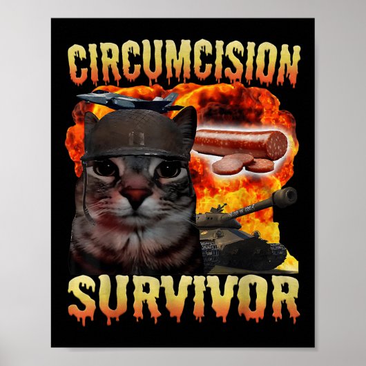 Circumcision Survivor Funny Cat Meme Brainrot Humo Poster (Vorne)