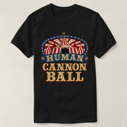 Circus human Cannonball I Circus T-Shirt (Design vorne)
