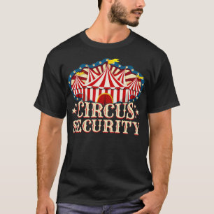 Circus PartyCircus Security T-Shirt