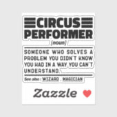 Circus Performer Noun Definition Funny Show Lover Aufkleber (Blatt)