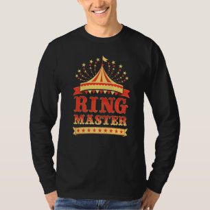 Circus Ringmaster I Circus Fracus Geburtstagsparty T-Shirt